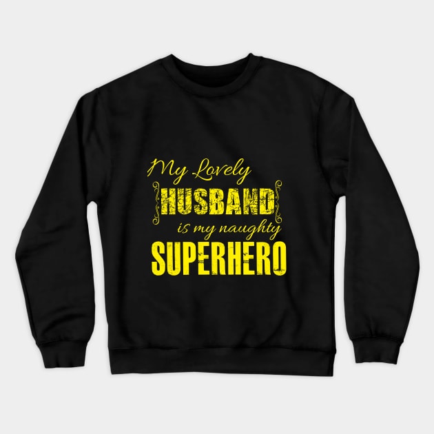 super hero Crewneck Sweatshirt by FUNNY LIFE